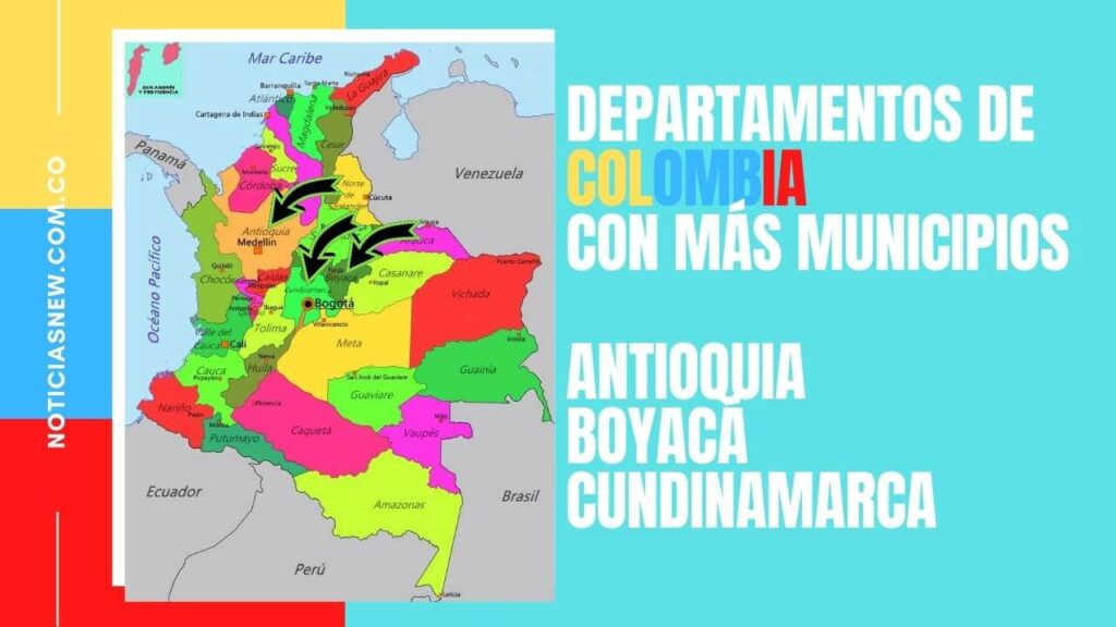 DEPARTAMENTO DE COLOMBIA CON MÁS MUNICIPIOS