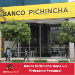 Banco Pichincha cuenta con un Préstamo Personal
