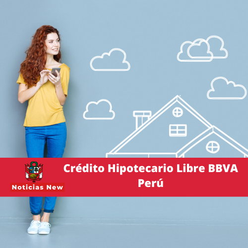 Préstamo Hipotecario Gratis BBVA Perú