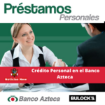 Crédito Personal [Banco Azteca Perú]
