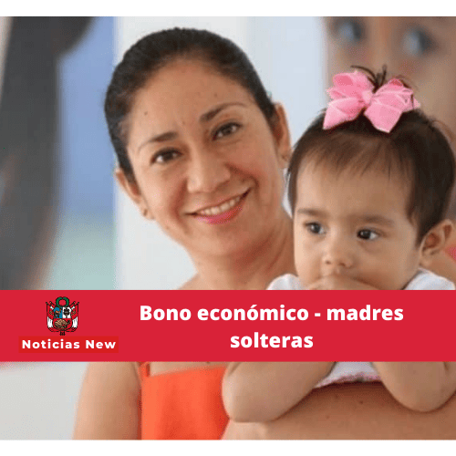Subsidios para madres solteras en Perú para 2022